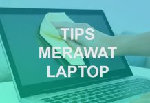 Cara merawat Laptop agar tidak cepat rusak