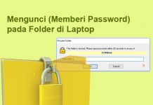 Cara mengunci folder di Laptop