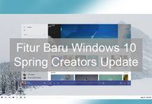 fitur baru windows 10 spring creators update