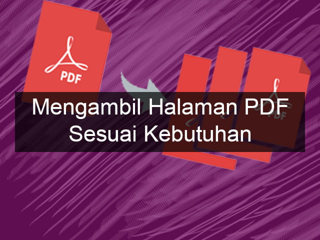 Cara memisahkan halaman pdf menjadi beberapa file