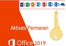 Cara aktivasi Microsoft Office 2019 agar bisa digunakan permanen