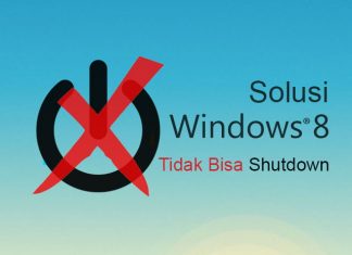 Cara mengatasi Windows 8 atau Windows 10 tidak bisa shutdown