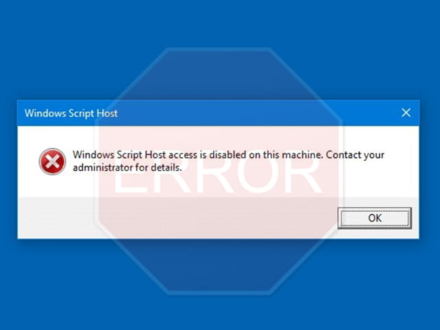 Cara mengatasi windows script host access is disabled on this machine, contact your administrator for details pada Windows