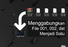 Cara menggabungkan file part menjadi satu