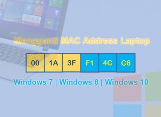 Cara mengganti MAC Address Laptop Windows 7/8/10