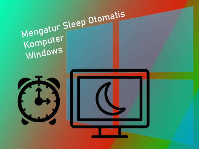 Cara mengatur sleep otomatis di Laptop Windows