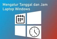 Cara mengatur jam dan tanggal di laptop Windows 10, 8, 7