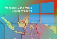 Cara mengganti zona waktu di Laptop Windows