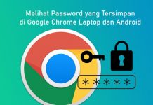 Cara melihat password yang tersimpan di browser Google Chrome