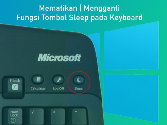 Cara mematikan fungsi tombol sleep yang terdapat pada Keyboard