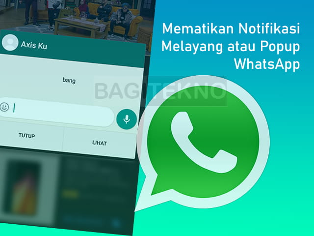 Cara menghilangkan notifikasi melayang atau popup di WhatsApp (WA)