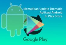 Cara mematikan atau menonaktifkan update otomatis aplikasi Android melalui Google Play Store