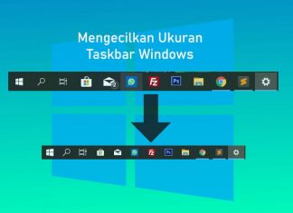 Cara mengecilkan ukuran icon taskbar di Windows 7,8,10