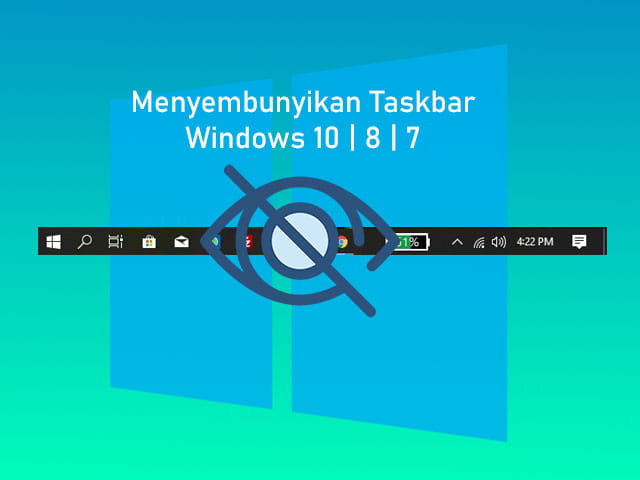 Cara menyembunyikan taskbar Windows 10, 8, 7