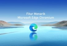 Fitur menarik microsoft edge chromium
