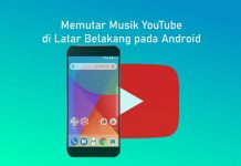Cara mendengarkan musik YouTube di latar belakang pada Android