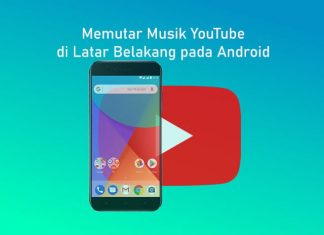 Cara mendengarkan musik YouTube di latar belakang pada Android