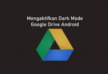 Cara mengaktifkan dark mode pada aplikasi Google Drive Android