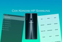 Cara cek kondisi HP Samsung Android bekas