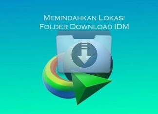 Cara memindahkan folder lokasi hasil download IDM