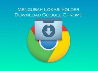 Cara mengubah lokasi folder download Google Chrome di laptop