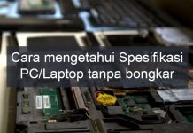 Cara mengetahui spesifikasi PC Desktop atau Laptop tanpa bongkar