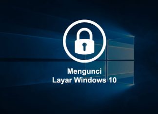 Cara mengunci layar Laptop atau Komputer Windows 10