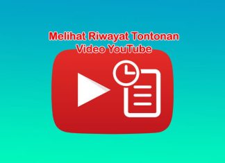 Cara melihat daftar riwayat video yang pernah ditonton di YouTube