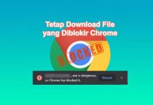 Cara mengatasi file download diblokir Google Chrome