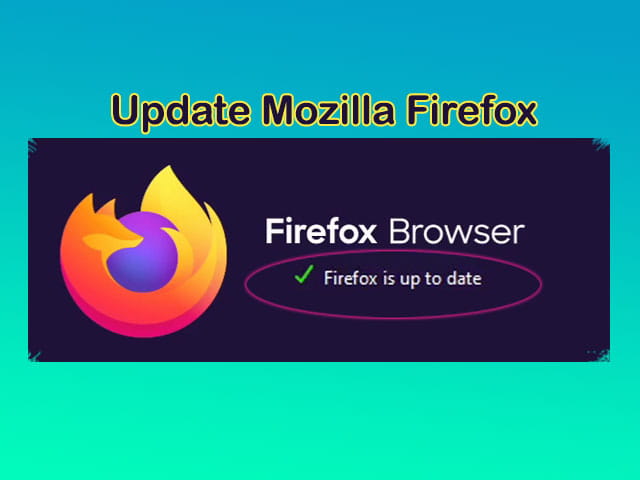 Cara update browser Mozilla Firefox ke versi terbaru di Laptop Windows