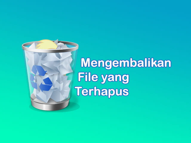 cara mengembalikan file di recycle bin