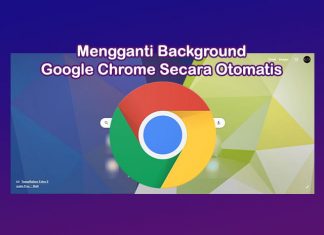 Cara mengganti background tab baru Google Chrome secara otomatis