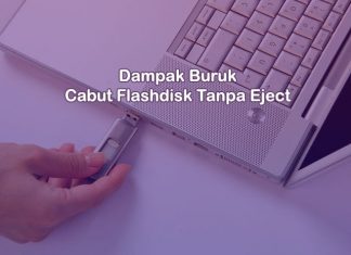 dampak negatif mencabut Flashdisk dari Laptop tanpa di eject
