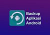 cara backup aplikasi android menjadi file apk ke memori card