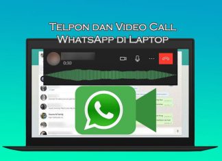 Cara melakukan panggilan telpon dan video call WhatsApp di Laptop Windows 10