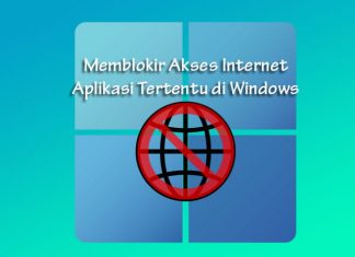 Cara memblokir akses internet aplikasi tertentu di Laptop Windows