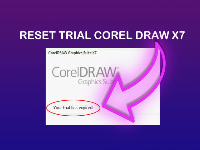 cara mengatasi Corel Draw X7 Trial Expired