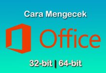 cara cek Office 32 bit atau 64 bit