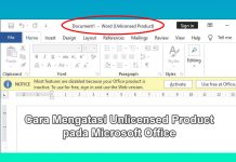 cara mengatasi unlicensed product microsoft office 2016 2019 2021