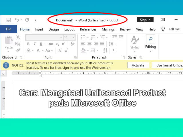 cara mengatasi unlicensed product microsoft office 2016 2019 2021