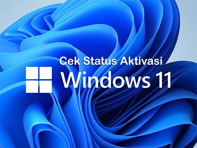 cara cek Windows 11 sudah aktif atau belum