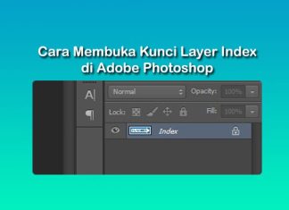 cara mengatasi gambar layer index terkunci di photoshop