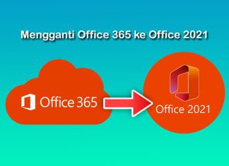 tutorial cara mengganti Microsoft 365 ke Office 2021