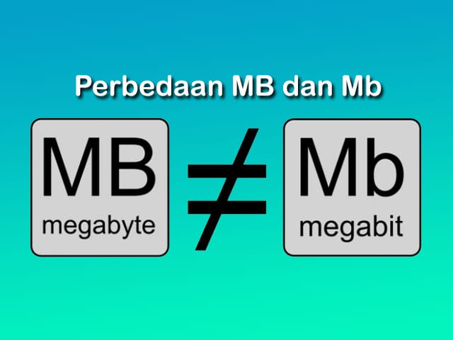 perbedaan MB (Megabyte) dan Mb (Megabit) dan penggunaan istilah yang tepat