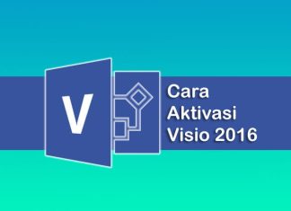 cara aktivasi Microsoft Visio 2016 permanen gratis tanpa software
