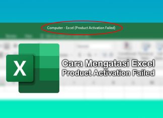 cara mengatasi Microsoft Excel yang Product Activation Failed dengan melakukan aktivasi